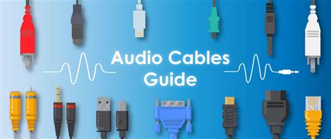 Audio Cables Guide: 9 Most Used Audio Connectors EVER