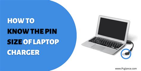 How to Know the Pin Size of Laptop Charger ( Easy Way 2024 )