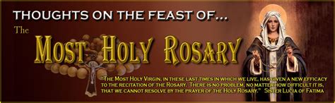 Holy Rosary Feastday - Devotion to Our Lady