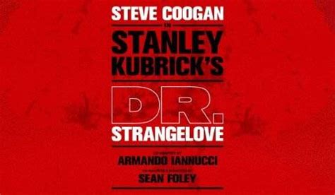 Dr Strangelove Play Tickets - Noel Coward Theatre London