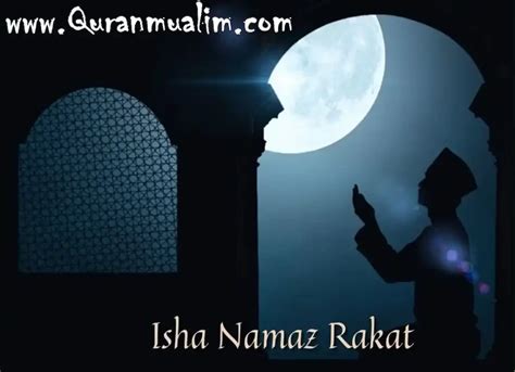 How Many Rakats For Isha Prayer? - Quranmualim - Quran Mualim