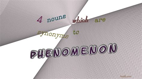 phenomenon - 4 nouns having the meaning of phenomenon (sentence ...