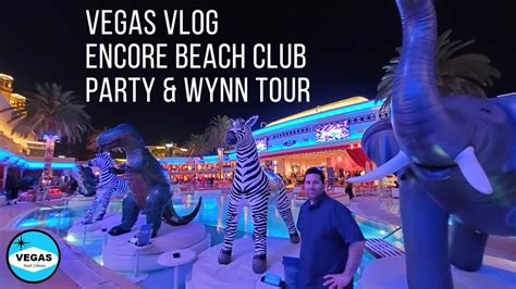 Encore Beach Club Night Swim Party & Wynn Tour - Vegas Vlog Memories ...