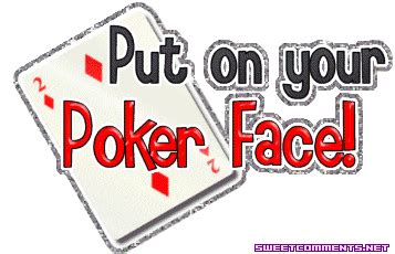 Poker Face Quotes. QuotesGram