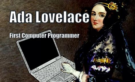 Know Everything About World's First Programmer, Ada Lovelace