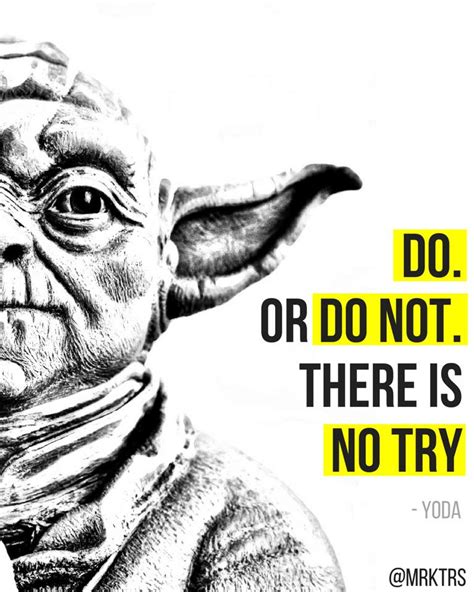 Yoda there is no try Quote - MRKTRS