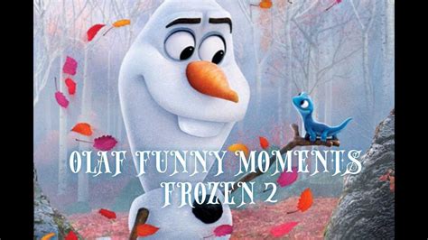 Funny Olaf Moments Frozen