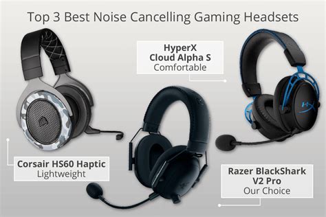 7 Best Noise Cancelling Gaming Headsets in 2024