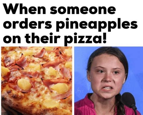 Pineapple Pizza? Eww : memes