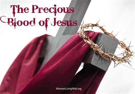 The Precious Blood of Jesus - Women Living Well