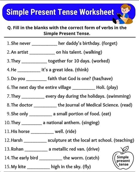 Simple Present Tense Worksheet Q. Fill in the blanks with the correct for..