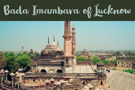 Memorable labyrinth of Bara Imambara, Lucknow - Bhool Bulaiya