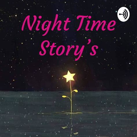 Night Time Story's For kids – Podcast – Podtail