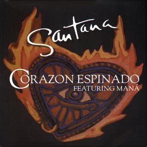 Santana - Corazón Espinado - Reviews - Album of The Year