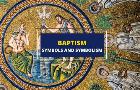 11 Powerful Symbols of Baptism and What They Mean