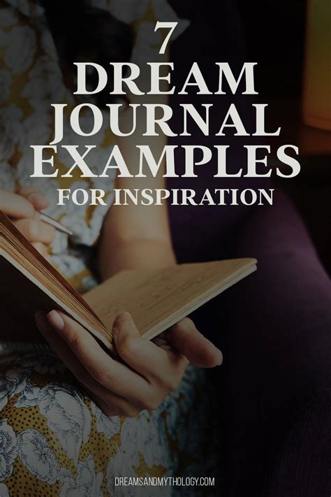 7 Dream Journal Examples for Inspiration - Dreams and Mythology | Dream ...