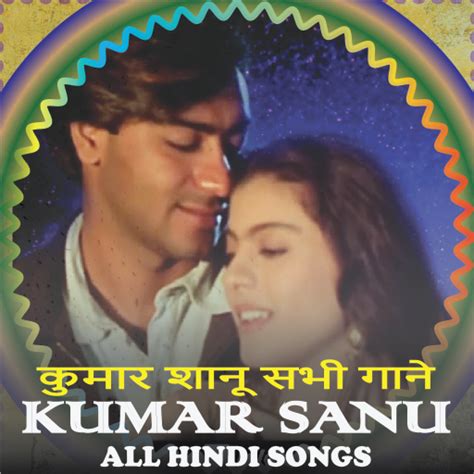 Kumar Sanu All Songs Hindi HD - Apps on Google Play