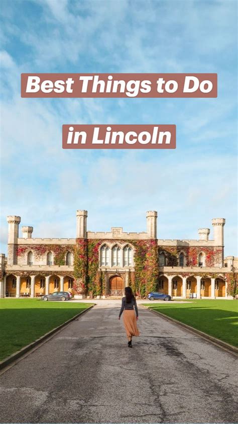 Best Things to Do in Lincoln: An immersive guide by My Little World of ...