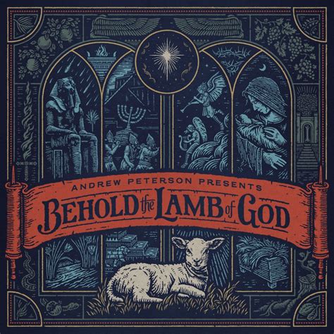 ANDREW PETERSON ANNOUNCES 20th ANNIVERSARY “BEHOLD THE LAMB OF GOD ...