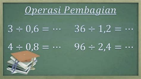 Operasi pembagian bilangan bulat dengan pecahan desimal - YouTube