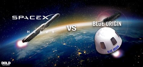 Blue Origin vs SpaceX – Who will own Space? - Bold Business