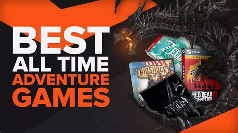 The 10 Best Adventure Games of All Time