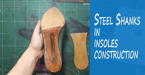 Steel Shanks In the Insoles Construction