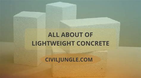 What Is Lightweight Concrete | Properties of Lightweight Concrete ...