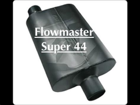 Flowmaster super 40 vs super 44 - socaceto