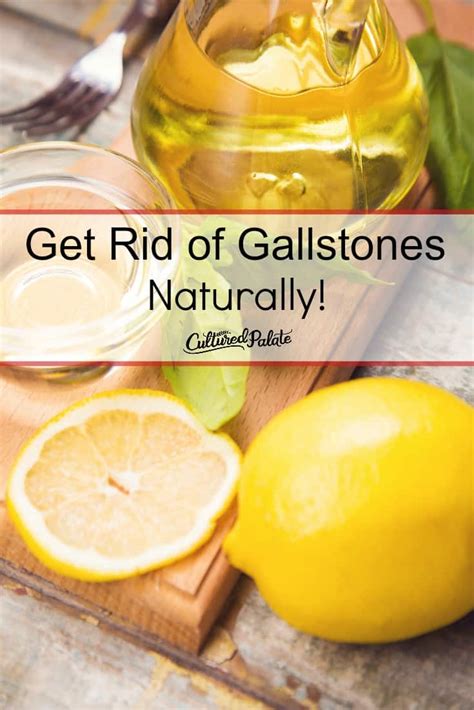 How to Get Rid of Gallstones - Gallbladder Cleanse - Cultured Palate