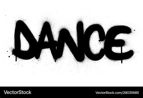 Graffiti dance word sprayed in black over white Vector Image