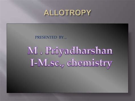 Allotropy forms of elements | PPT