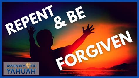 Repent and be Forgiven – Assembly of Yahuah