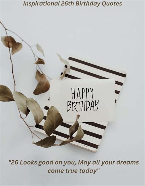 51 Best Inspirational 26th Birthday Quotes - QuillWords