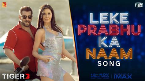 Tiger 3 | Song - Leke Prabhu Ka Naam | Hindi Video Songs - Times of India