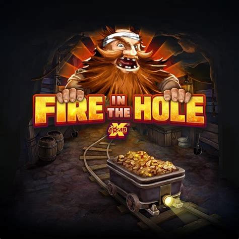 Fire In The Hole