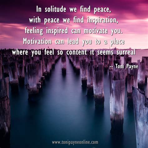 Quote about Peace Solitude Inspiration - In solitude we find peace ...