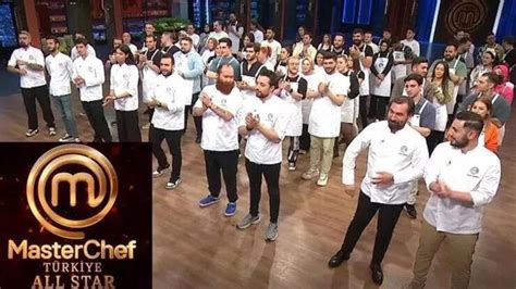 MasterChef 2023 yarışmacıları, All Star kadrosu! MasterChef bütün ...