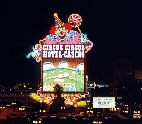 A Brief History of Circus Circus in Las Vegas