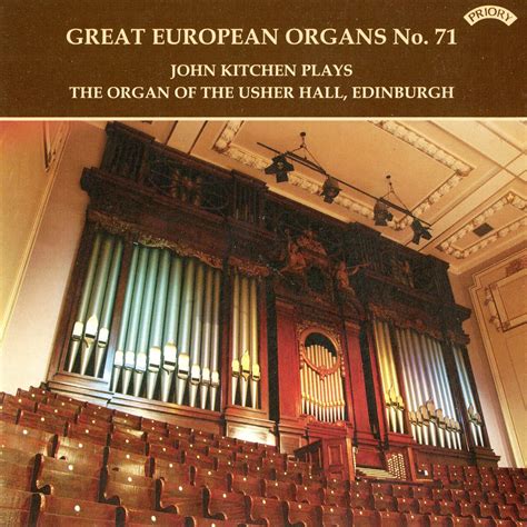 ‎Great European Organs, Vol. 71: The Usher Hall, Edinburgh by John ...