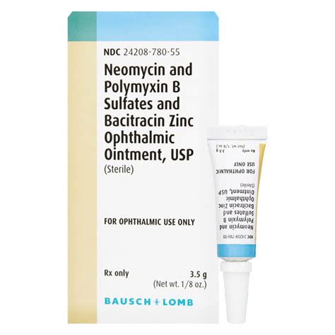 Neomycin and Polymyxin B Sulfates and Bacitracin Zinc Ophthalmic Ointment