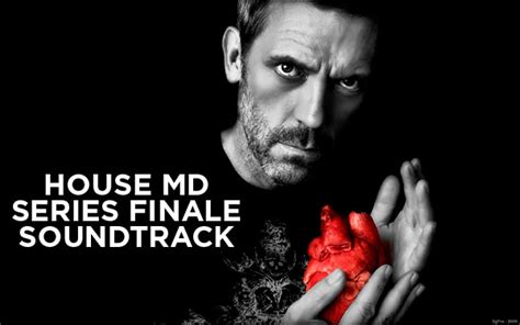 [Soundtrack] HOUSE Series Finale (Season 8 Episode 22) 'Everyone Dies ...