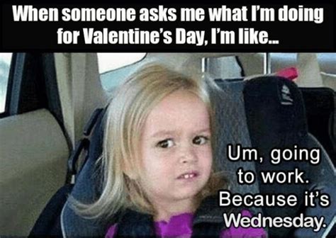 25 Funny Single Valentines Day Meme Images for 2020 – EntertainmentMesh