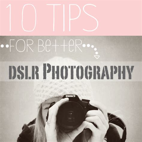 10 DSLR Photography Tips for Better Photos | Dslr photography, Digital ...