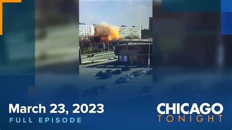 March 23, 2023 Full Episode — Chicago Tonight - YouTube