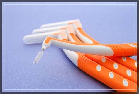 Interdental Brush: Need, Uses and Benefits - Dentist Ahmed