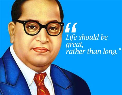 8 inspirational quotes by Dr. B R Ambedkar