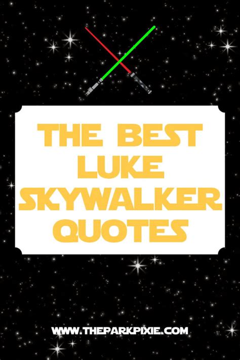 50 Famous Luke Skywalker Quotes to Live By