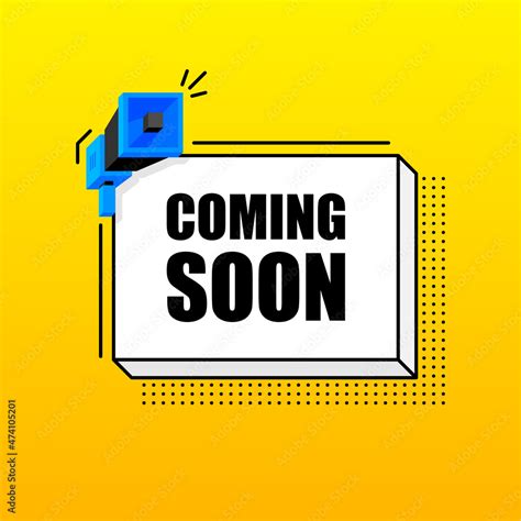 Coming Soon banner template. Marketing flyer with megaphone. Isometric ...