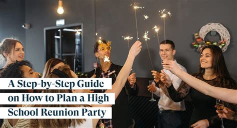 A Step-by-Step Guide on How to Plan a Fantastic High School Reunion Party